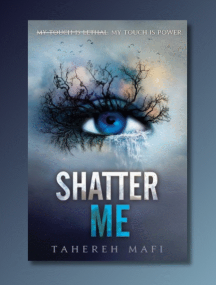 Shatter Me