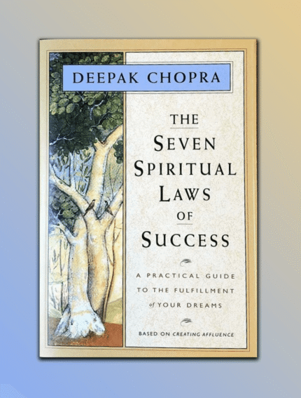 The Seven Spiritual Laws of Success