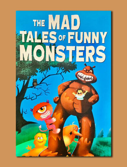 The Mad Tales of Funny Monsters