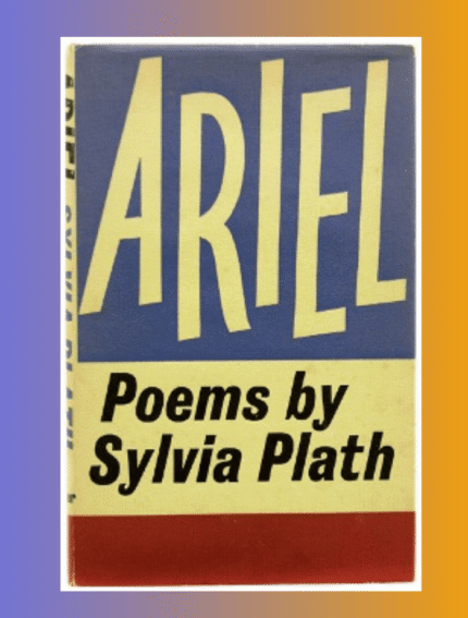 Ariel: Poems by Sylvia Plath