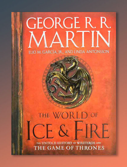 The World of Ice & Fire