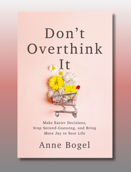 Don’t Overthink It