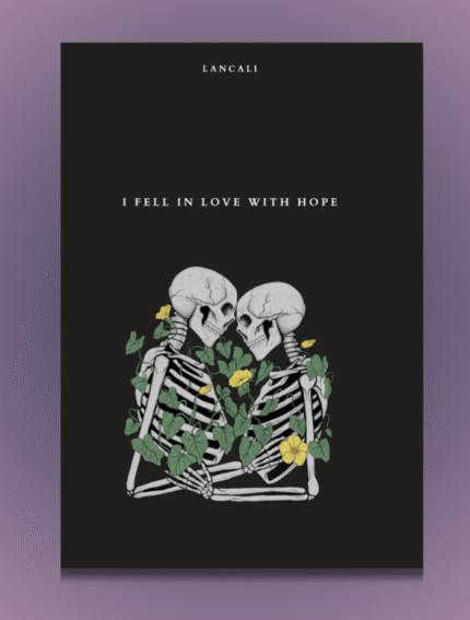 I Fell in Love with Hope