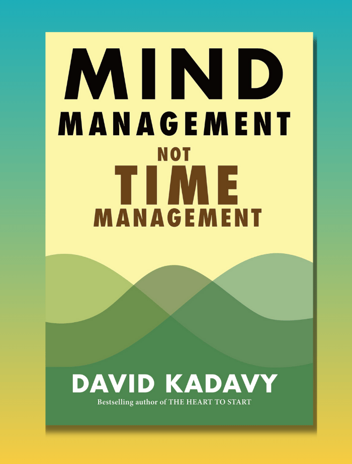 Mind Management, Not Time Management Mind Management, Not Time Management - Image 1