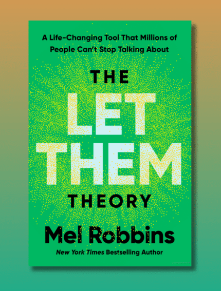 The “Let Them” Theory