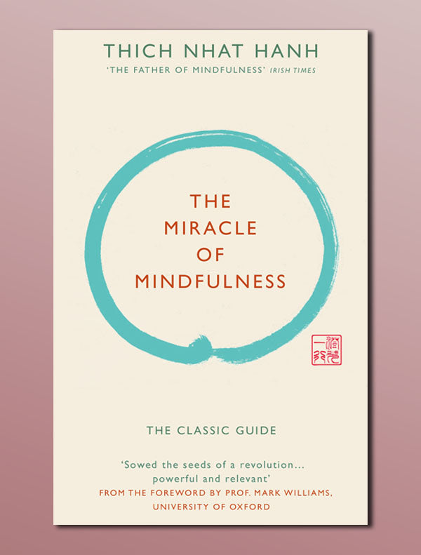 TheMiacle.jpg The Miracle of Mindfulness - Image 1