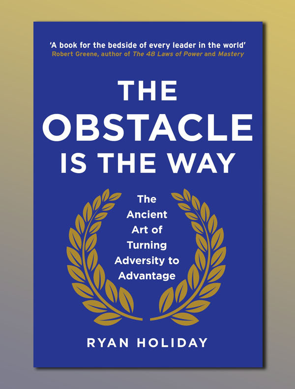 Theobstacleistheway.jpg The Obstacle is the Way - Image 1