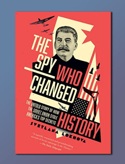 The Spy Who Changed History