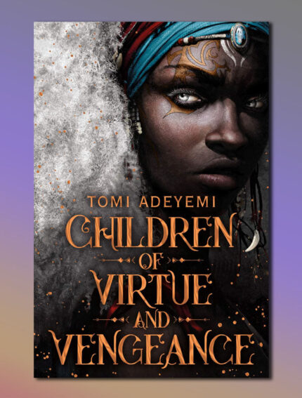 Children of Virtue and Vengeance