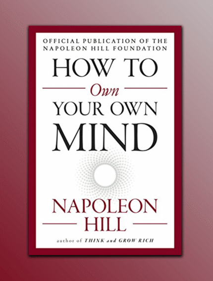 How to Own Your Own Mind