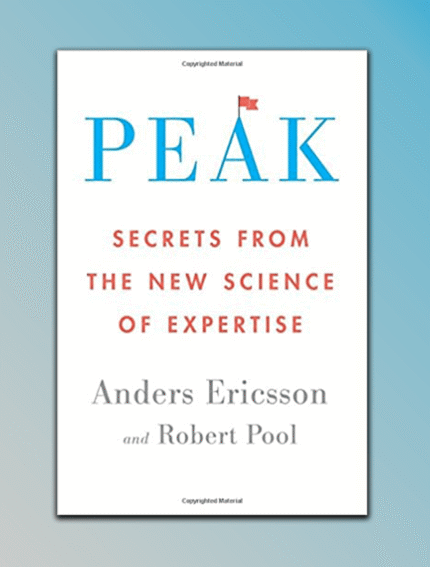 Peak: Secrets from the New Science of Expertise