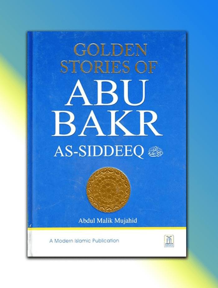 Golden Stories of Abu Bakr As-Siddeeq (R.A) - Image 1