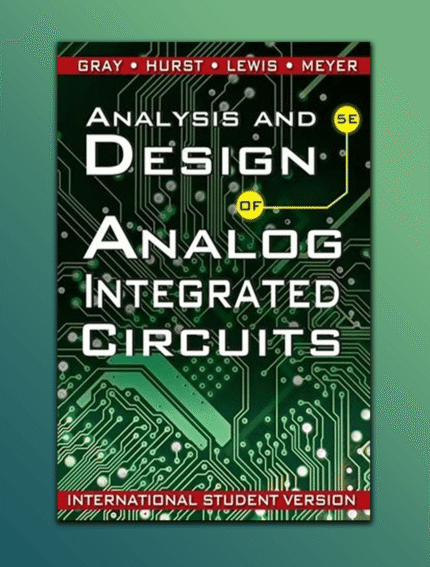 Analysis and Design of Analog Integrated Circuits