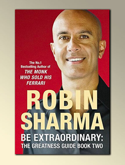 Be Extraordinary: The Greatness Guide Book Two