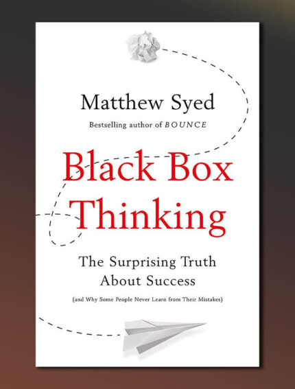 Black Box Thinking