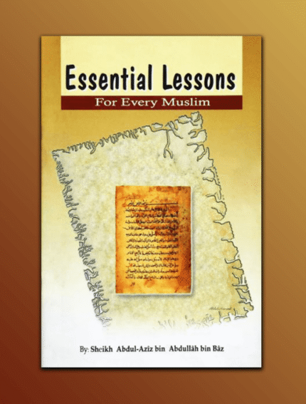 Essential Lessons for Every Muslim