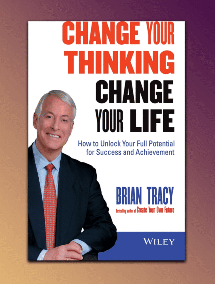 Change Your Thinking Change your Life
