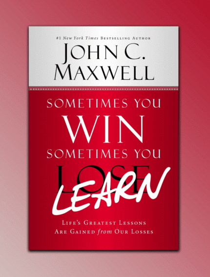 Sometimes You Win Sometimes You Learn