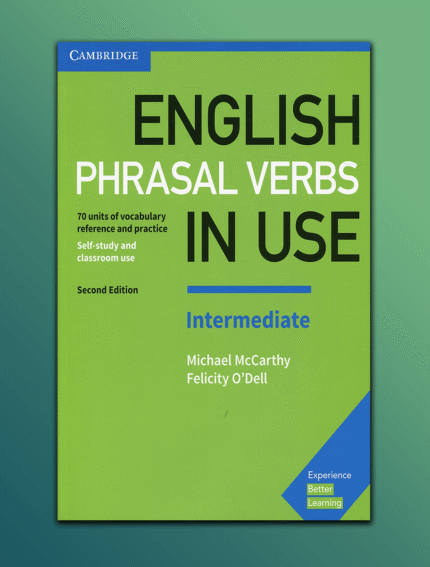 English Phrasal Verbs in Use Intermediate