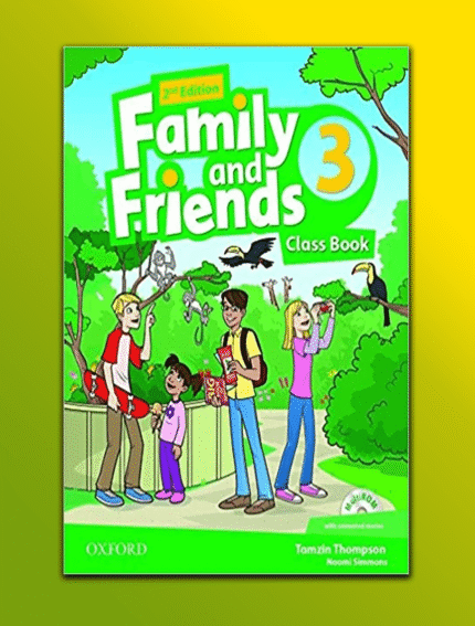 Family and Friends Class Book 3