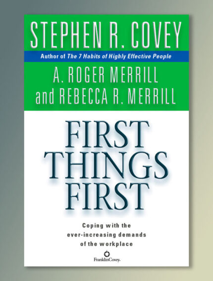 First Things First