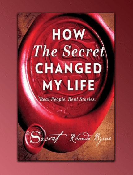 How The Secret Changed My Life