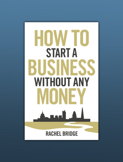 How to Start a Business Without Any Money