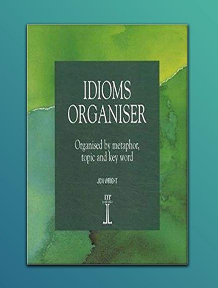 idiomsorganiser_kabulreads.jpg Idioms Organiser: Organised by Metaphor - Image 1