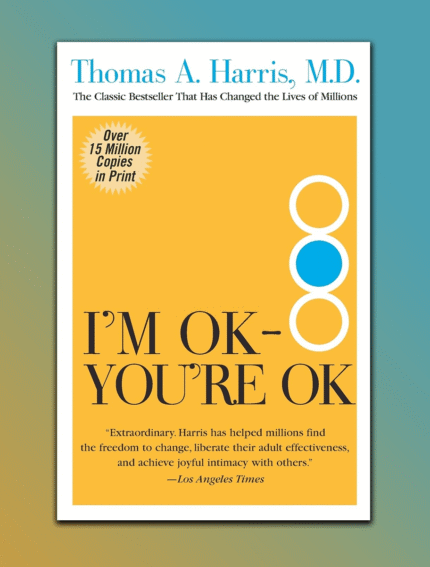 I'm OK - You're OK