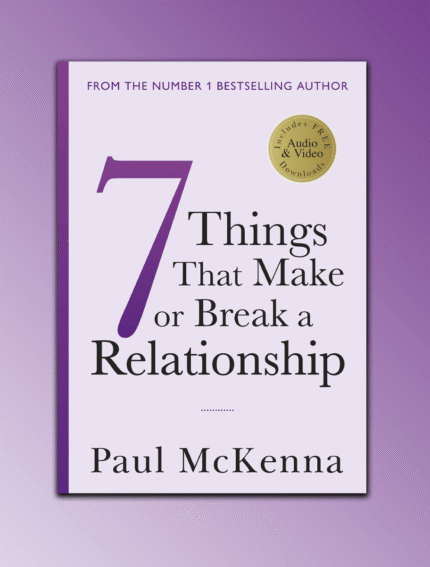 7 Things That Make or Break a Relationship