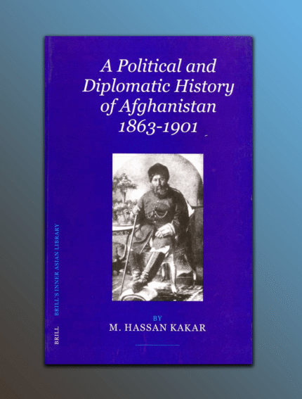 A Political and Diplomatic History of Afghanistan