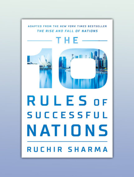 The 10 Rules of Successful Nations
