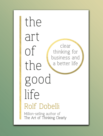 The Art of the Good Life