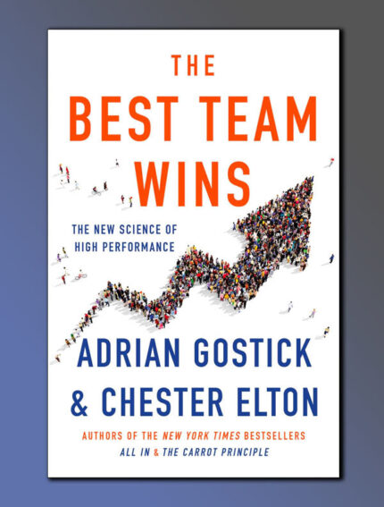 The Best Team Wins: The New Science of High Performance