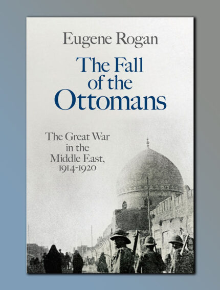 The Fall of the Ottomans