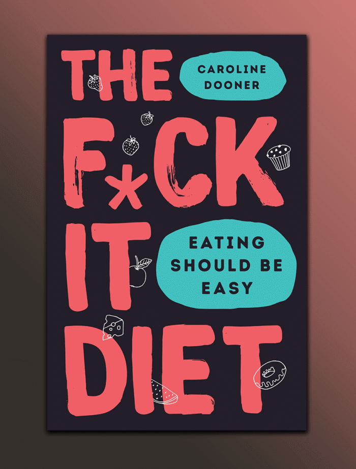 thefuckitdiet_kabulreads.png The F*ck It Diet - Image 1