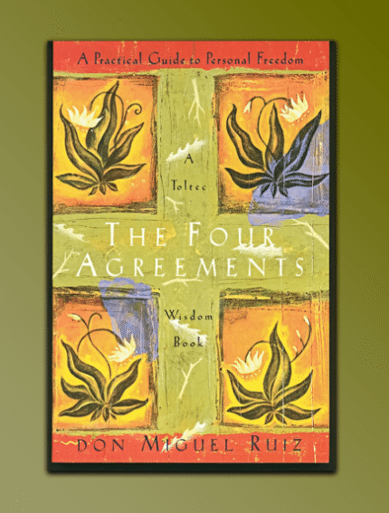 The Four Agreements
