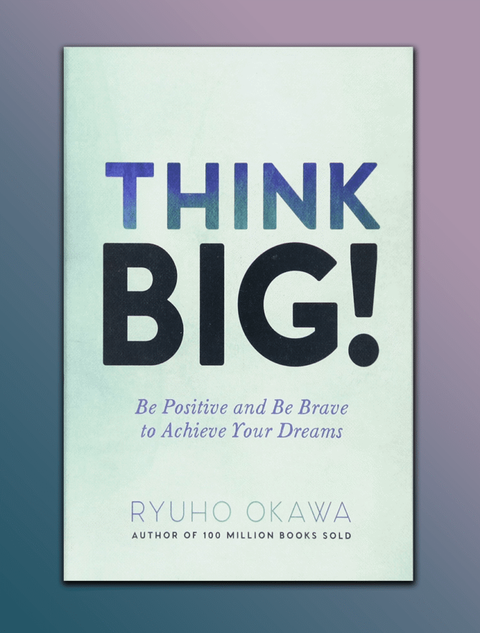 thinkbig_kabulreads.png Think Big!: Be Positive and Be Brave to Achieve Your Dreams - Image 1