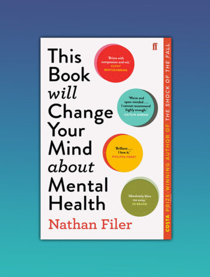 This Book Will Change Your Mind about Mental Health