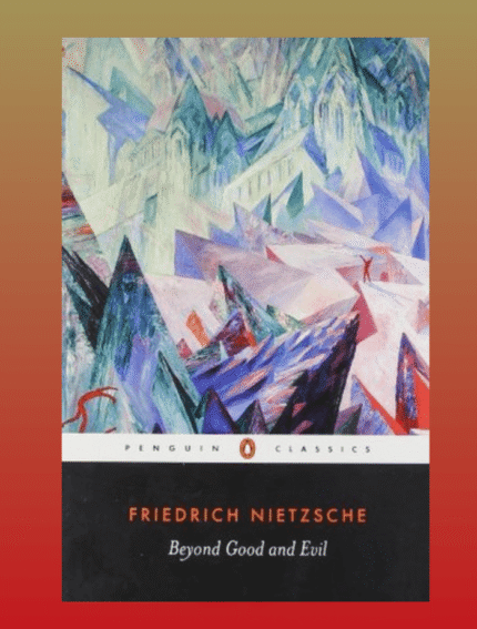 Beyond Good and Evil