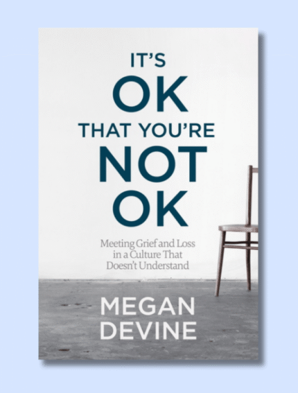 It’s OK That You’re Not OK