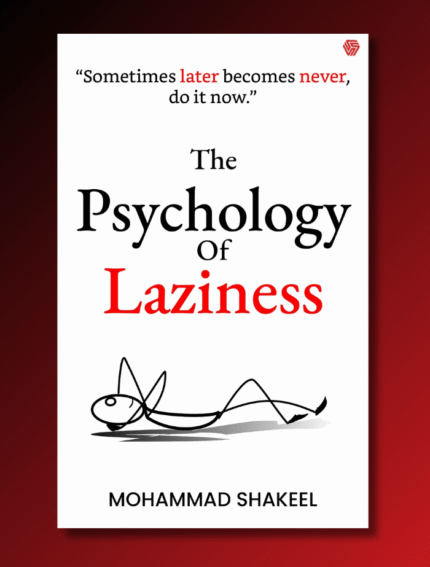 The Psychology of Laziness