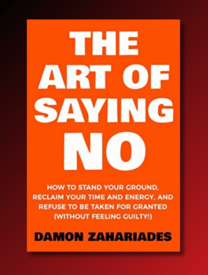 The Art of Saying No