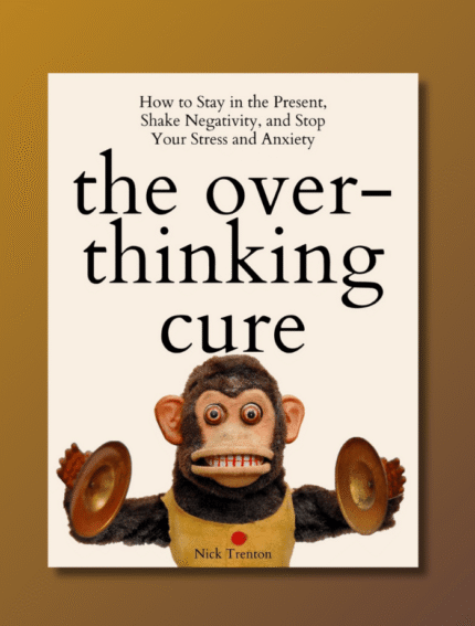 The Overthinking Cure